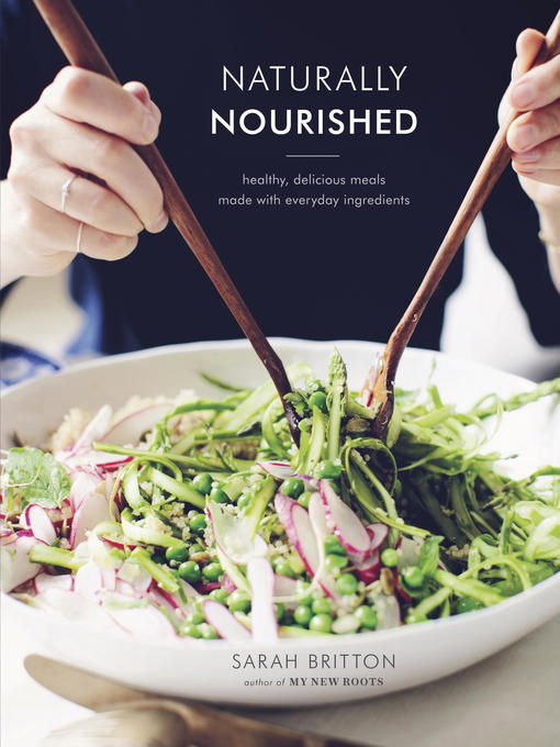 Title details for Naturally Nourished by Sarah Britton - Available
